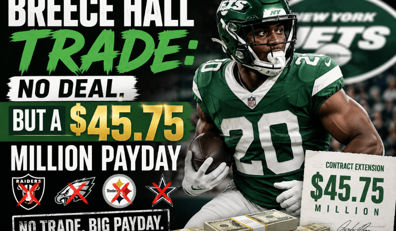 Breece Hall Trade: No Deal, But a $45.75 Million Payday 