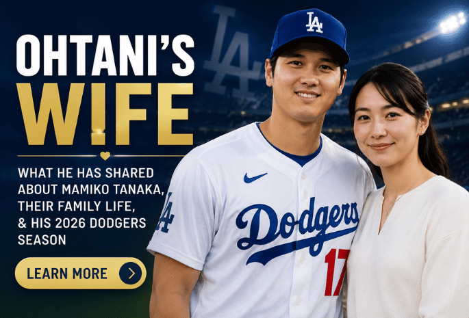 Ohtani’s Wife: Everything Shohei Ohtani Has Revealed About Mamiko Tanaka, Their Family Life, and His 2026 Dodgers Season