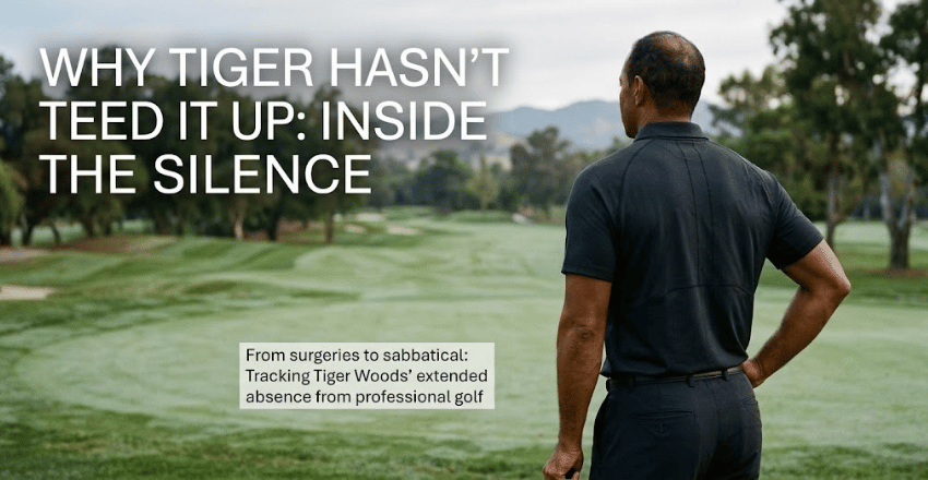 Why he has not teed it up since 2024 
