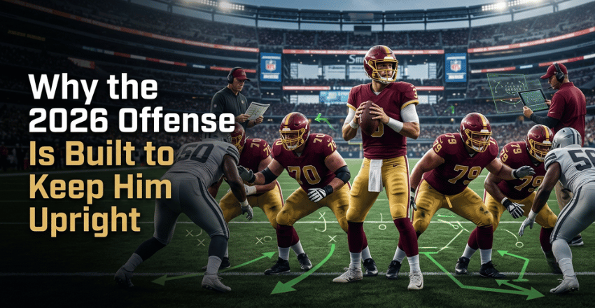 Why the 2026 offense is built to keep him upright